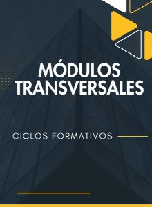 Módulos tranversales de los Ciclos Formativos